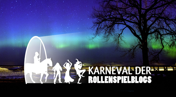 Fremde Welten im Rollenspiel: RSP-Karneval Januar 2016